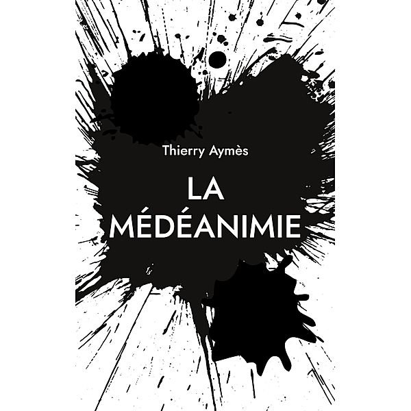 La Médéanimie, Thierry Aymès