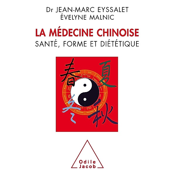 La Medecine chinoise, Eyssalet Jean-Marc Eyssalet