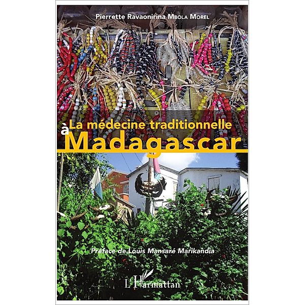 La medecine traditionnelle a Madagascar, Mbola Morel Pierrette Ravaonirina Mbola Morel