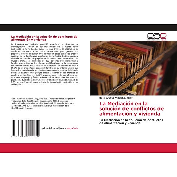 La Mediación en la solución de conflictos de alimentación y vivienda, Doris Andrea Villalobos Gray