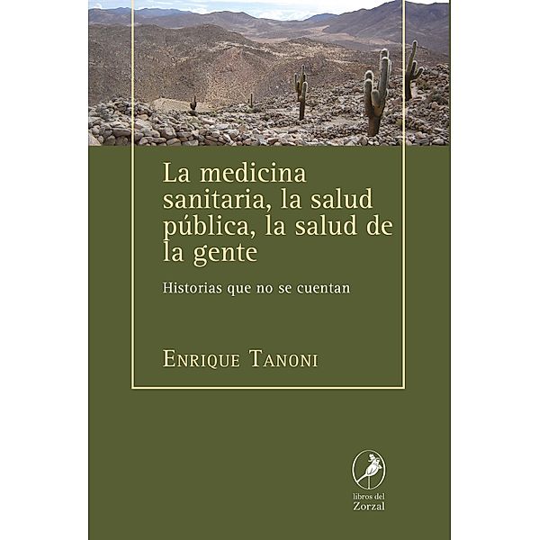 La medicina sanitaria, la salud pública, la salud de la gente, Enrique Tanoni