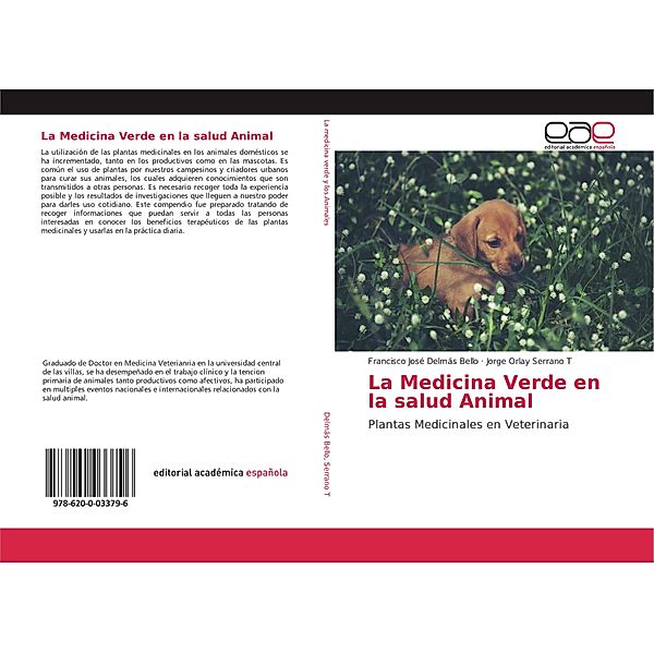 La Medicina Verde en la salud Animal, Francisco José Delmás Bello, Jorge Orlay Serrano T