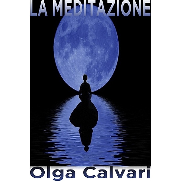 La meditazione, Olga Calvari
