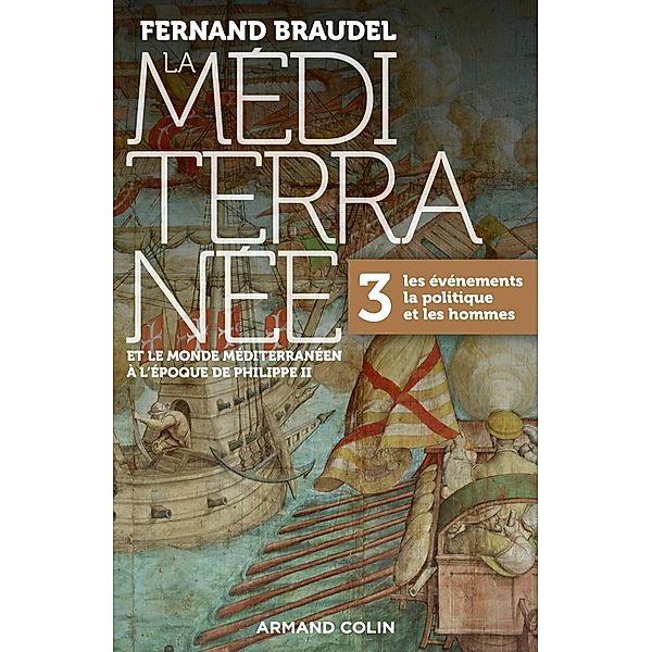 La Méditerranée et le monde méditerranéen à l'époque de Philippe II - Tome 3 / histoire ge-MD Bd.3, Fernand Braudel