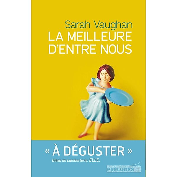 La Meilleure d'entre nous / Préludes Littérature, Sarah Vaughan