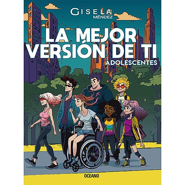 La mejor versión de ti. Adolescentes / Estilo, Gisela Méndez