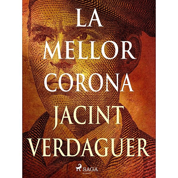 La mellor corona, Jacint Verdaguer i Santaló