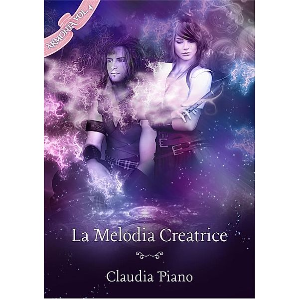 La Melodia Creatrice (Armonia - Vol. 4), Claudia Piano