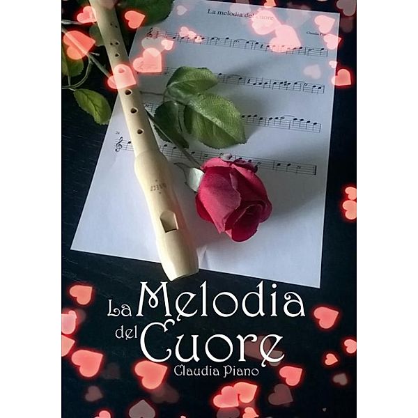 La Melodia del Cuore (Armonia - Racconto), Claudia Piano