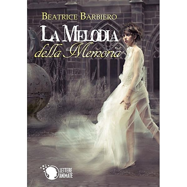 La Melodia della Memoria, Beatrice Barbiero