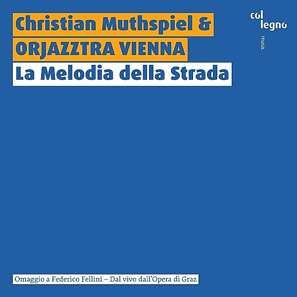 La Melodia Della Strada, Christian Muthspiel, Orjazztra Vienna