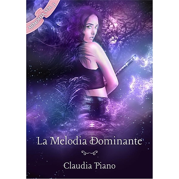 La Melodia Dominante (Armonia - Vol.3), Claudia Piano
