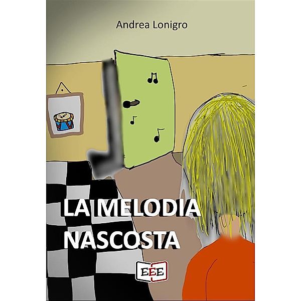 La melodia nascosta / Ragazzi... e Genitori Bd.12, Andrea Lonigro