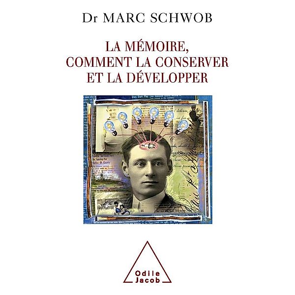 La Memoire, comment la conserver et la developper, Schwob Marc Schwob