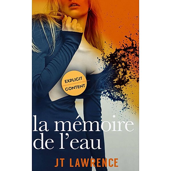 La Mémoire de L'Eau, Jt Lawrence