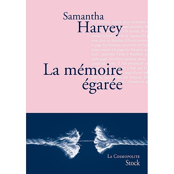 La mémoire égarée / La cosmopolite, Samantha Harvey