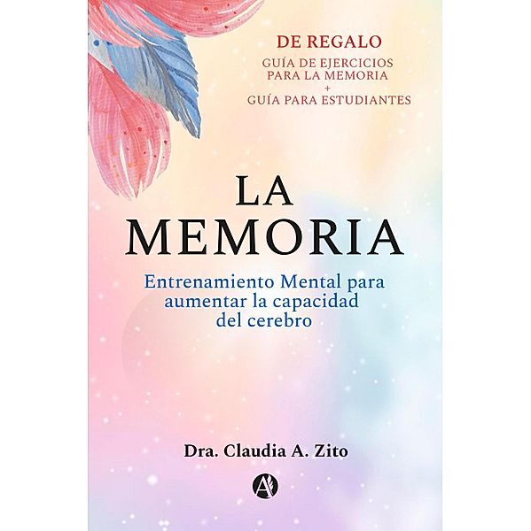 La memoria, Dra. Claudia A. Zito