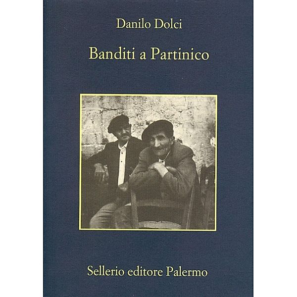 La memoria: Banditi a Partinico, Danilo Dolci