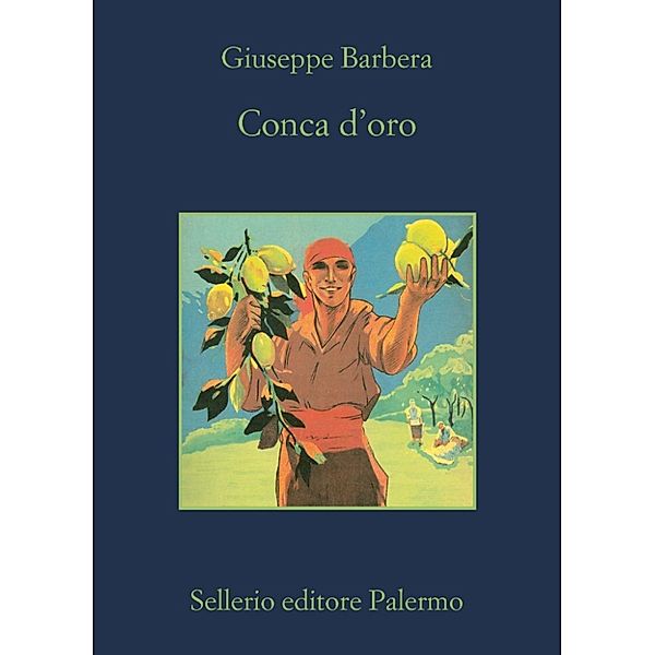 La memoria: Conca d'oro, Giuseppe Barbera