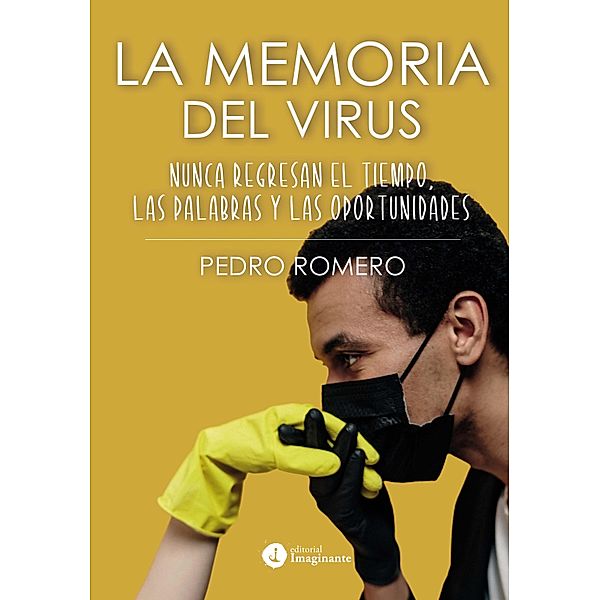 La memoria del virus, Pedro Luis Romero