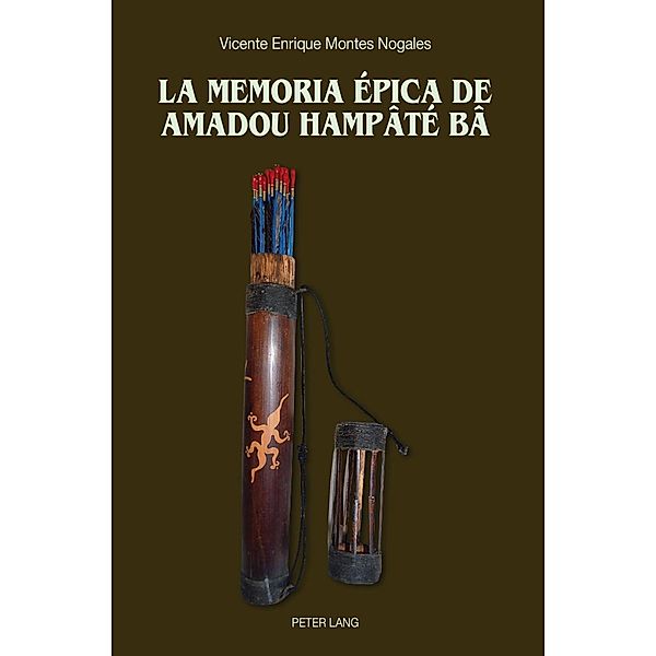 La memoria epica de Amadou Hampate Ba, Vicente Enrique Montes Nogales