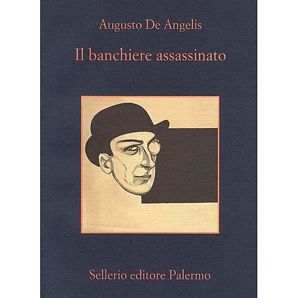 La memoria: Il banchiere assassinato, Augusto De Angelis