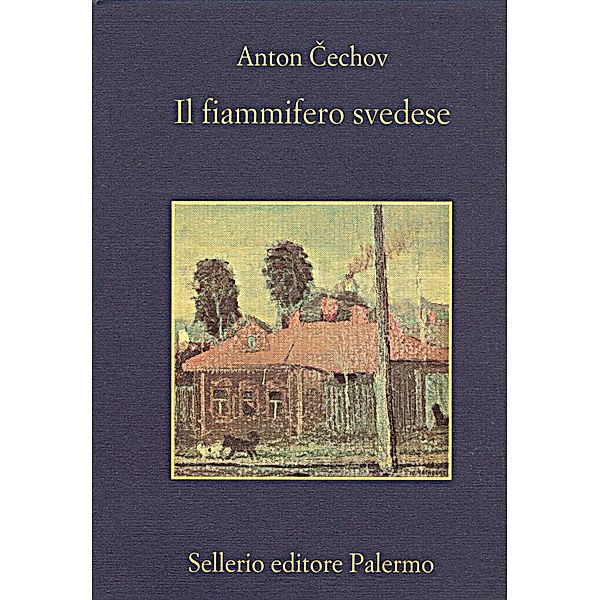 La memoria: Il fiammifero svedese, Anton Čechov