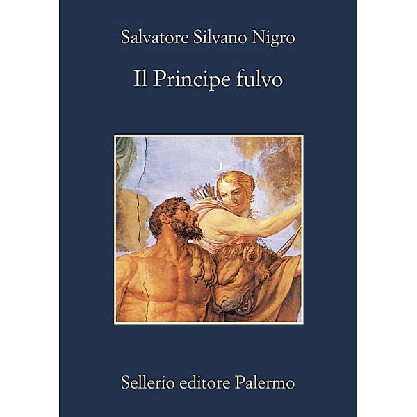La memoria: Il Principe fulvo, Salvatore Silvano Nigro