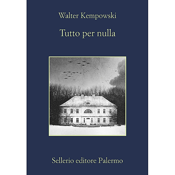 La memoria: Tutto per nulla, Walter Kempowski