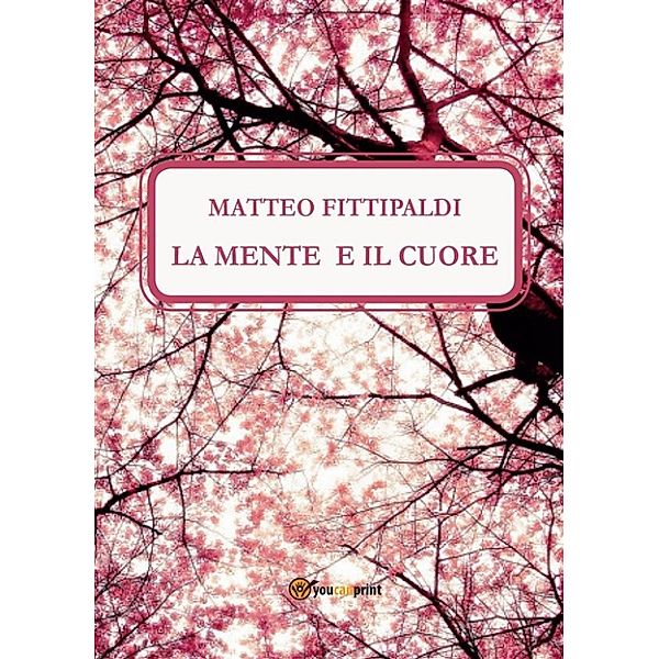 La Mente e il Cuore, Matteo Fittipaldi