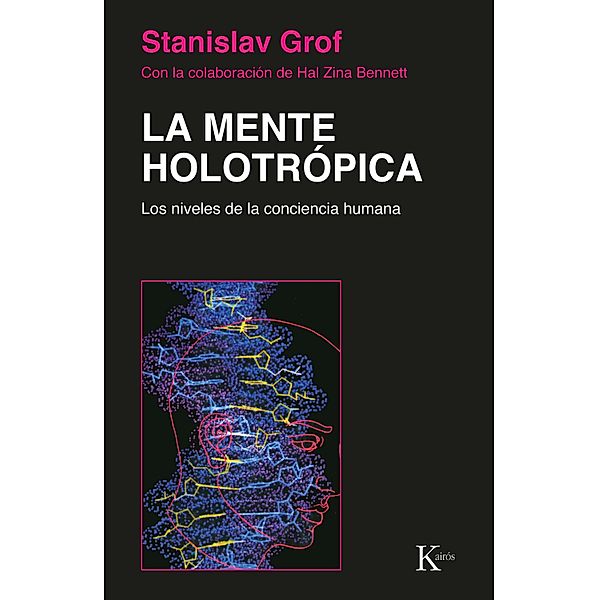 La mente holotrópica / Psicología, Stanislav Grof