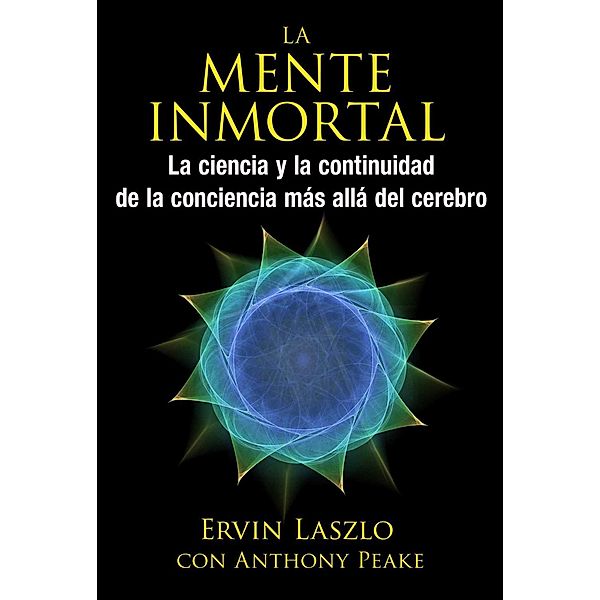 La mente inmortal, Ervin Laszlo