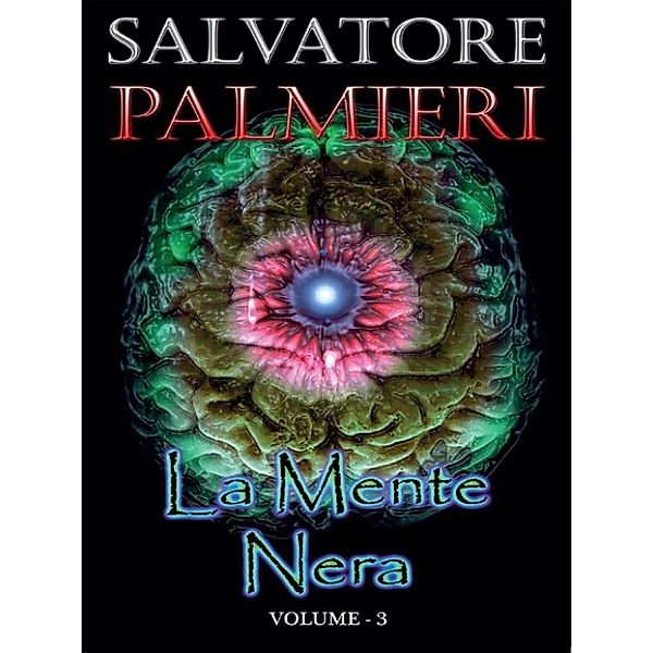 La Mente Nera - (volume 3°), Salvatore Palmieri