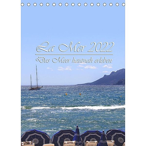 La Mer 2023 - Das Meer hautnah erleben (Tischkalender 2023 DIN A5 hoch), Susanne Fuchs