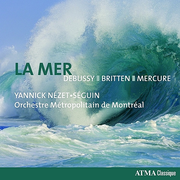 La Mer, Nézet-Séguin, Orchestre Métropolitain de Montréal