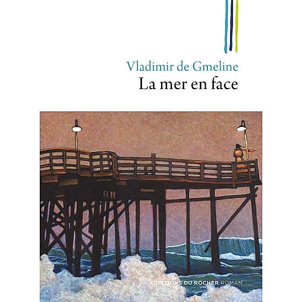 La mer en face, Vladimir de Gmeline