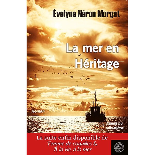 La mer en héritage, Évelyne Néron Morgat