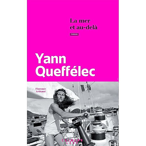 La Mer et au-delà / Littérature, Yann Queffélec