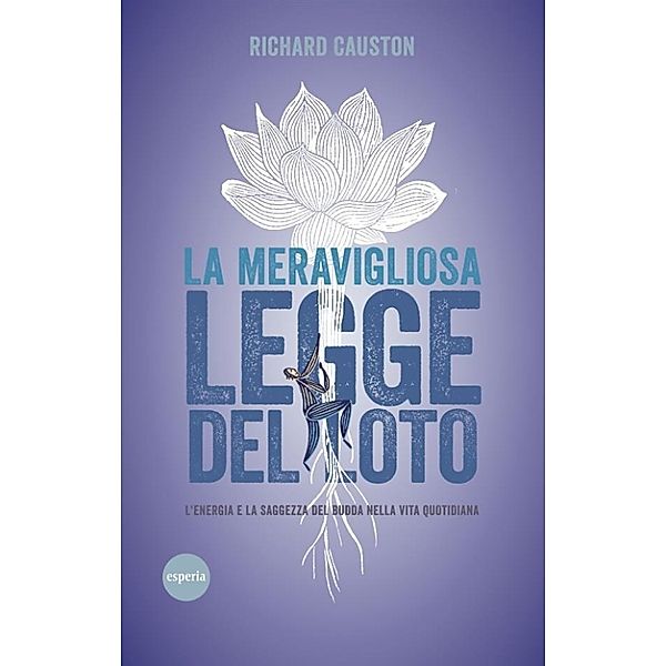 La meravigliosa legge del loto, Richard Causton