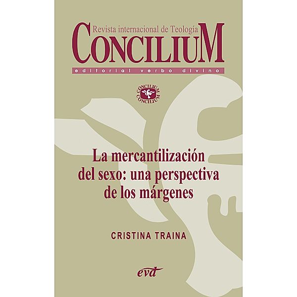 La mercantilización del sexo: una perspectiva de los márgenes. Concilium 357 (2014) / Concilium, Cristina Traina