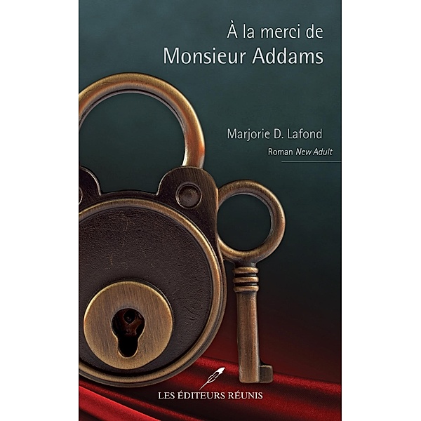la merci de Monsieur Addams / LES EDITEURS REUNIS, Marjorie D. Lafond