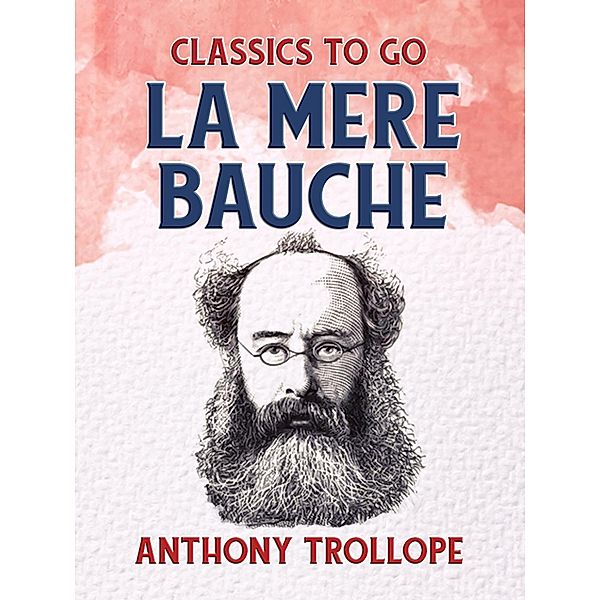 La Mere Bauche, Anthony Trollope