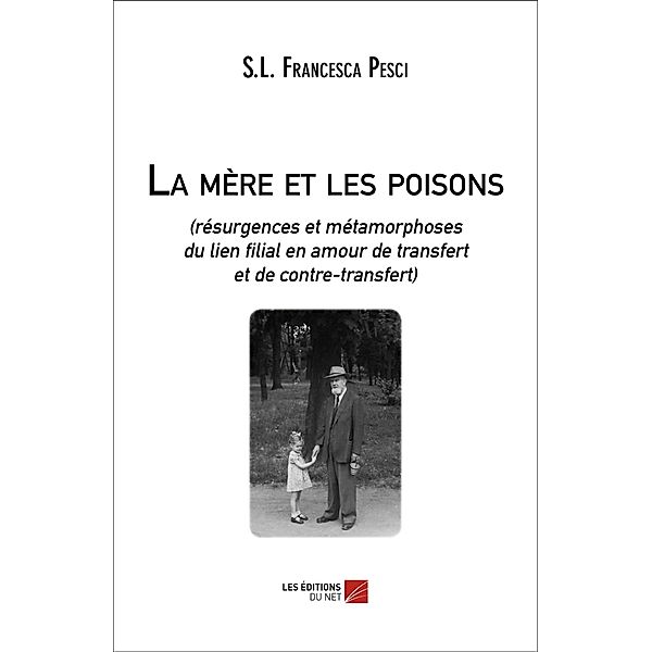 La mere et les poisons / Les Editions du Net, Pesci S. L. Francesca Pesci