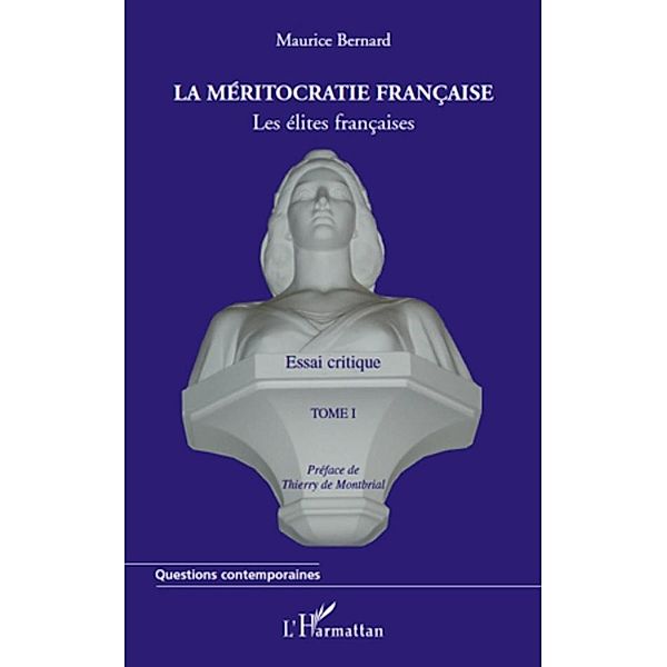 La meritocratie francaise (tome i) - les elites francaises -, Joel Gomb. Joel Gomb.