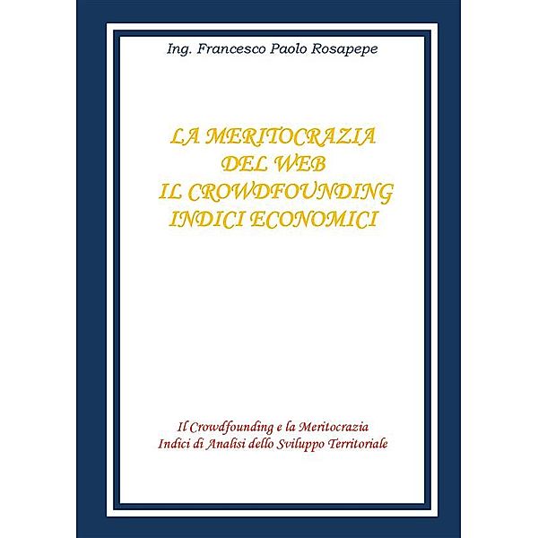 La meritocrazia del web, Francesco Paolo Rosapepe