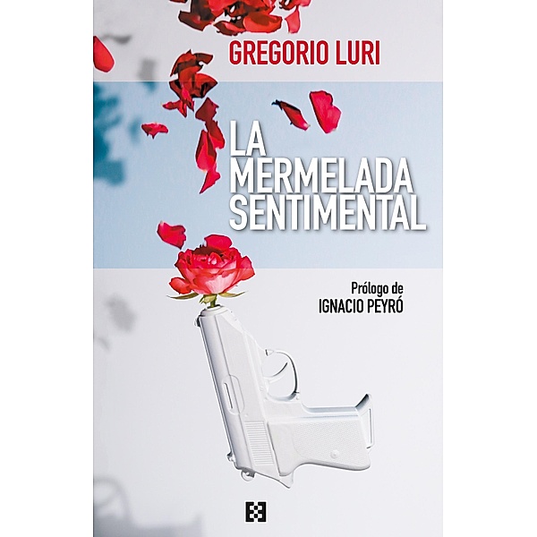 La mermelada sentimental / Nuevo Ensayo Bd.86, Gregorio Luri