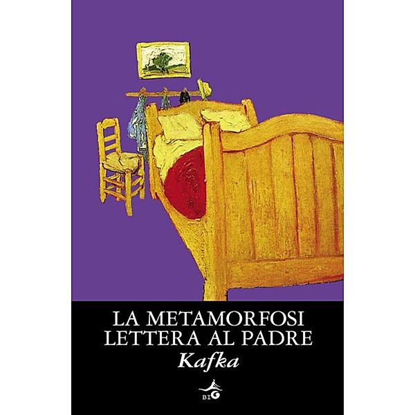 La metamorfosi. Lettera al padre, Franz Kafka