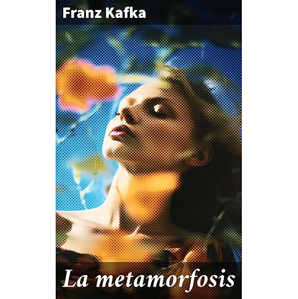 La metamorfosis, Franz Kafka