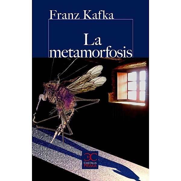 La metamorfosis / Castalia Prima, Franz Kafka