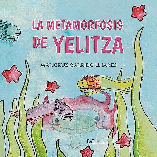 La metamorfosis de Yelitza, Maricruz Garrido Linares